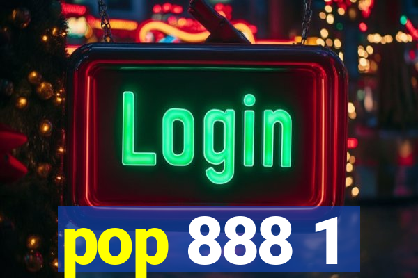 pop 888 1